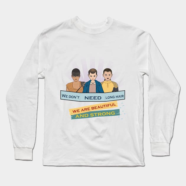 We don't need long hair Long Sleeve T-Shirt by atizadorgris